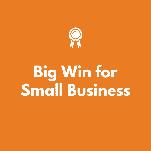 Big Win for Small Business