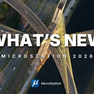 Aerial view of a cable-stayed bridge with large white text overlay reading “WHAT’S NEW MICROSTATION 2026,” highlighting the latest in CAD and Infrastructure Engineering, and the MicroStation logo at the bottom.