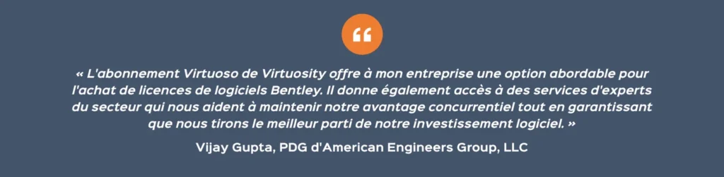 French text endorsement of Virtuosity software licenses from Vijay Gupta, CEO of American Engineers Group, LLC, highlighting affordability, expert services, and competitive advantage in the software sector.