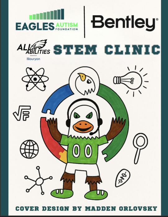 A cartoon eagle mascot stands surrounded by colorful STEM symbols, promoting a STEM Clinic organized by the Eagles Autism Foundation, Bentley, and the Philadelphia Eagles, with cover design by Madden Orlovsky.