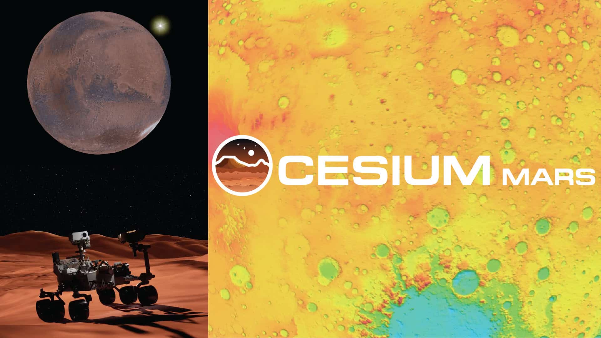 Split image: Left side shows Mars, a rover, and a starry sky; right side displays a colorful elevation map of Mars with the text "CESIUM MARS," a Mars-themed logo, and highlights vision for future Space Cities and Smart Cities on the Red Planet.